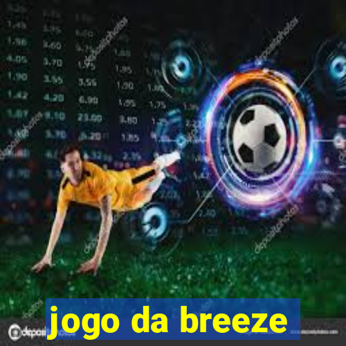 jogo da breeze